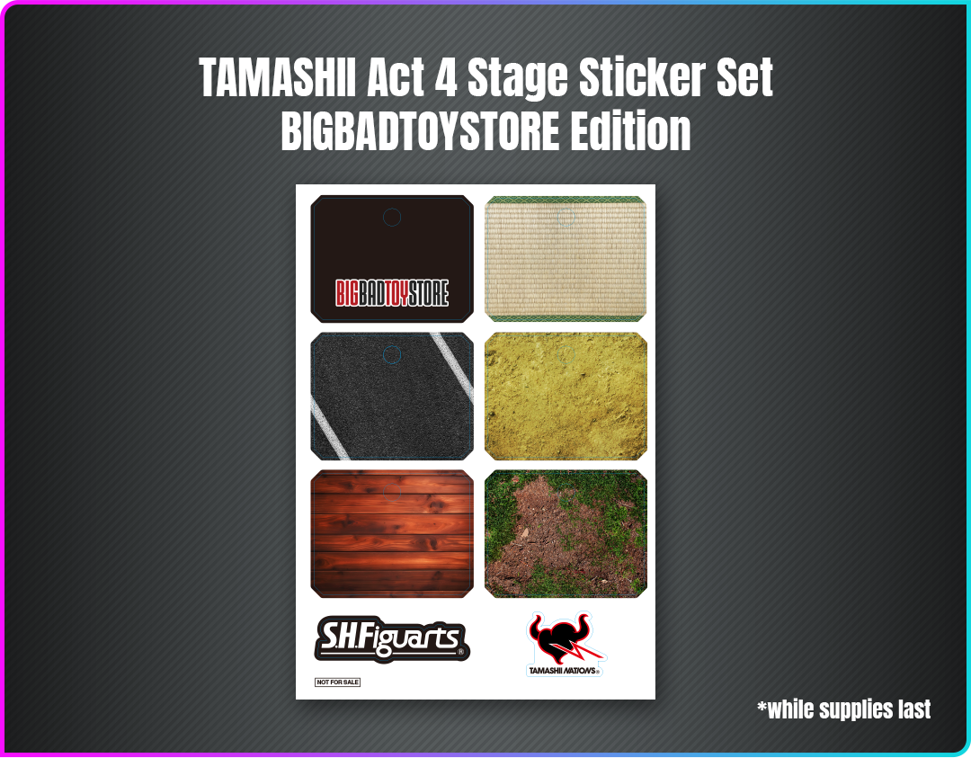 TAMASHII Act 4 Stage Sticker Set BIGBADTOYSTORE Edition