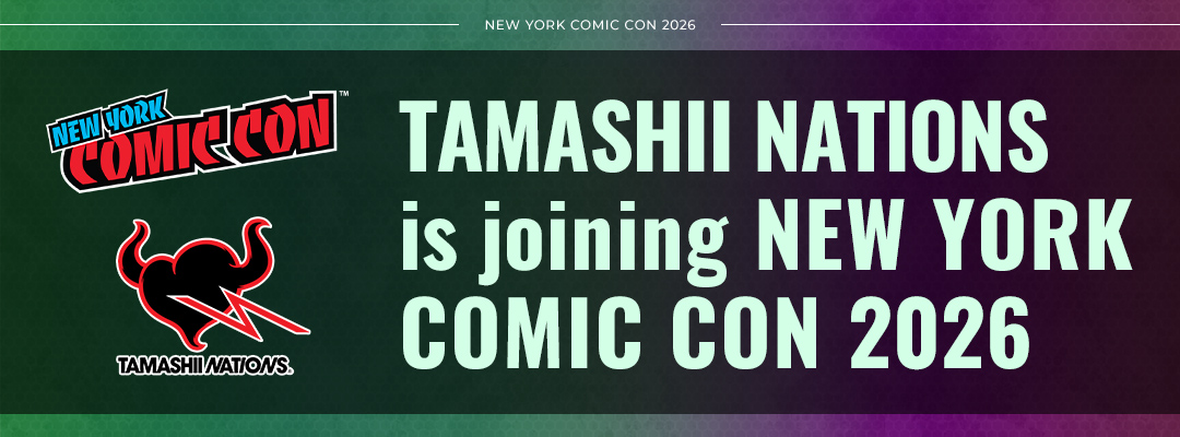 NYCC 2026 Tamashii Nations SPECIAL PAGE