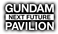 GUNDAM NEXT FUTURE PAVILION