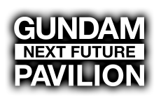 GUNDAM NEXT FUTURE PAVILION