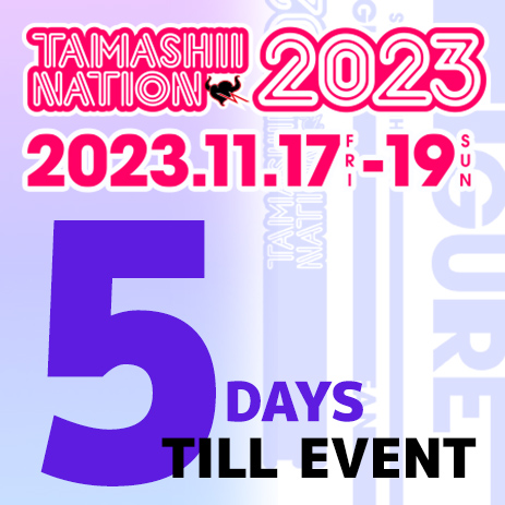 Special site [TAMASHII NATION 2023] is coming soon! 3 item of 7DAYS countdown “DAY3” have been released!
