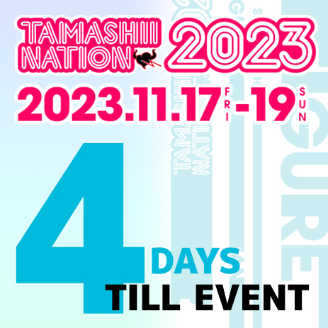 Special site [TAMASHII NATION 2023] Coming soon! Two new item from 7DAYS countdown “DAY4” have been released!