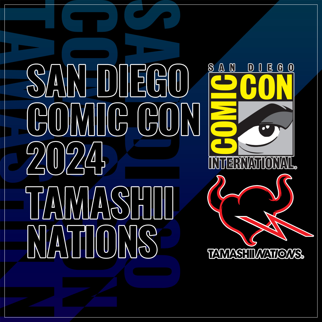 TAMASHII NATIONS will be joining the San Diego Comic-Con once again this year!