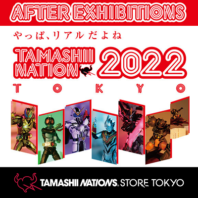 &quot;TAMASHII NATION 2022 After Exhibition&quot; Starts November 21st (Mon)!
