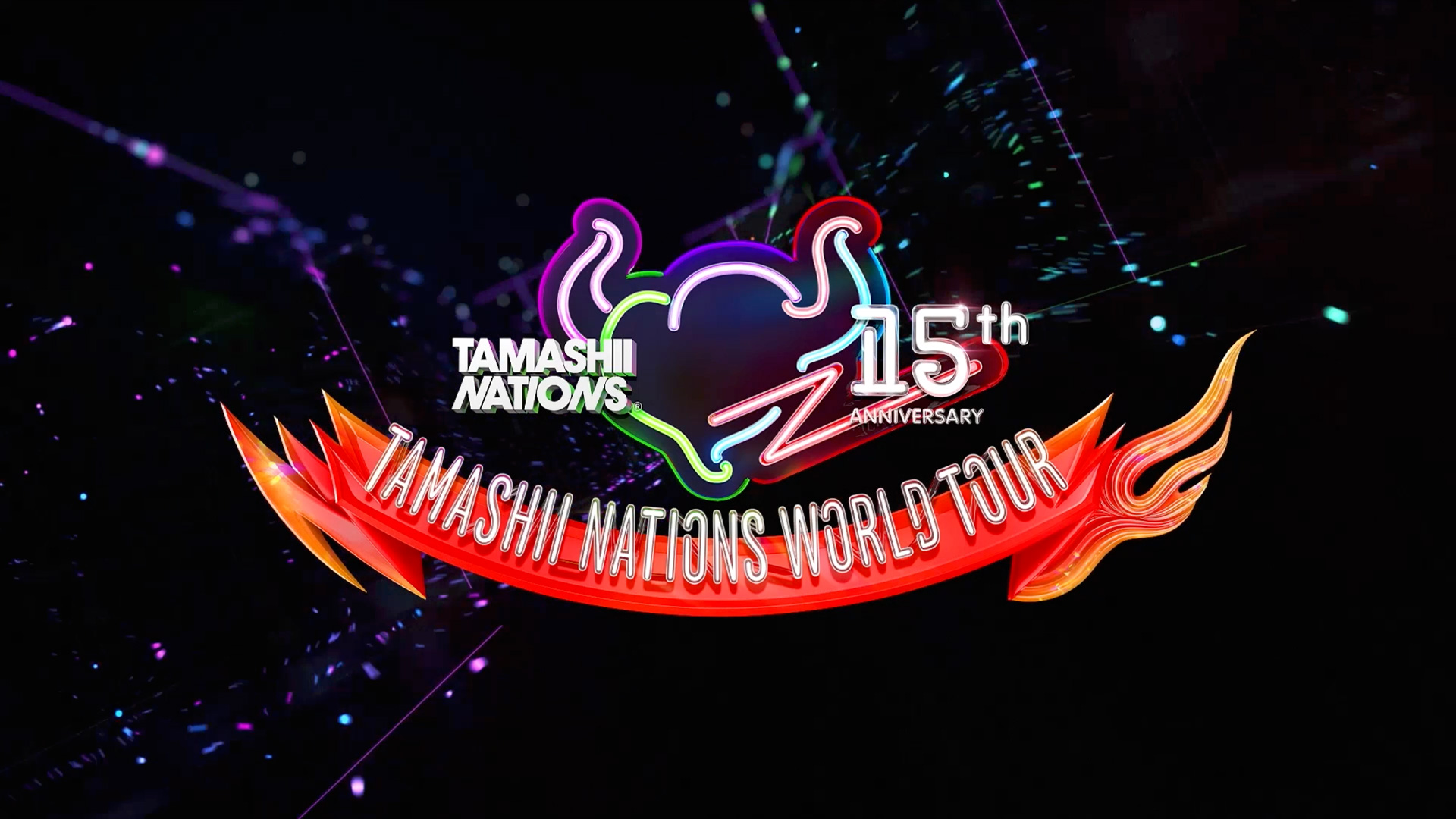 TAMASHII NATIONS WORLD TOUR -TAMASHII NATIONS 15th ANNIVERSARY