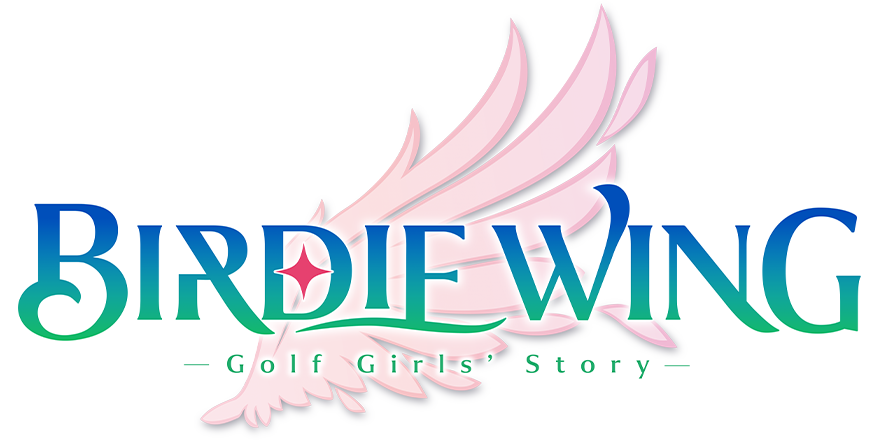 BIRDIE WING -Golf Girls’ Story-