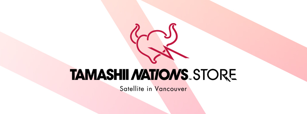 TAMASHII NATIONS STORE Satellite in Vancouver
