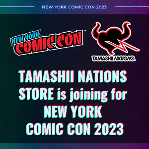 TAMASHII NATIONS will be participating in New York Comic Con 2023 again this year!